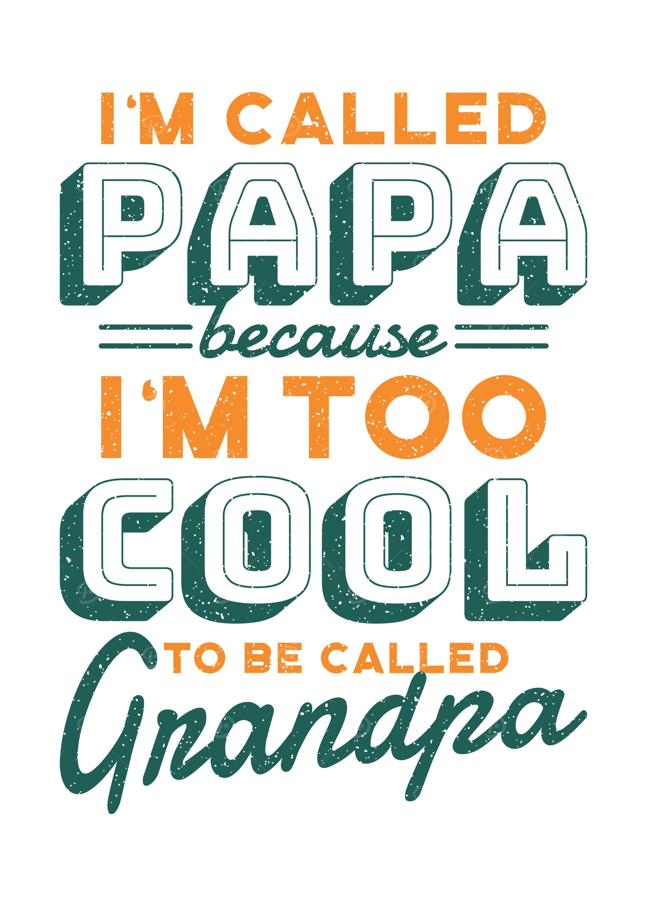 COOL GRANDPA QUOTE