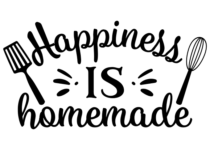 Happiness is homemade