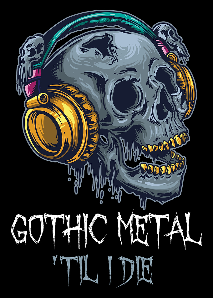 Gothic Metal Til I Die