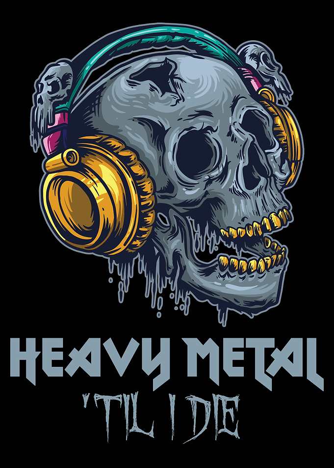 Heavy Metal Til I Die