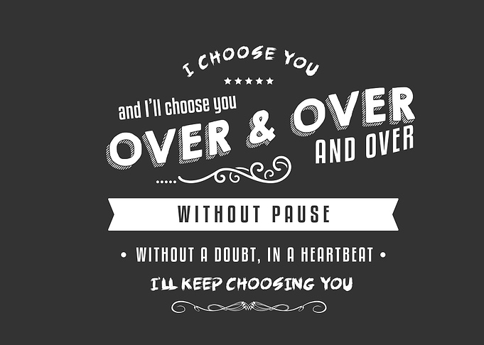i choose you