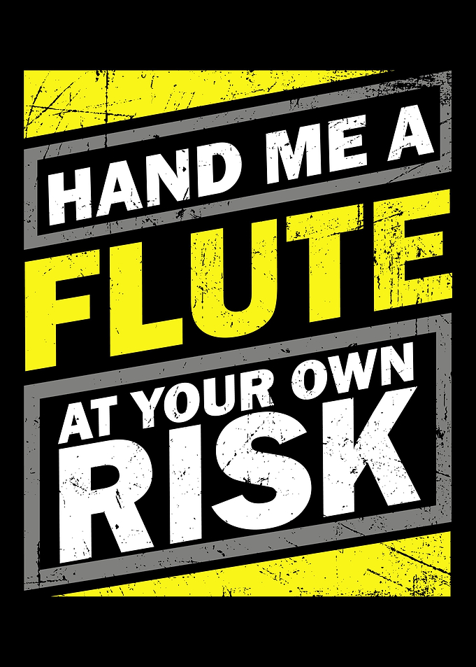 Funny Quote Flute