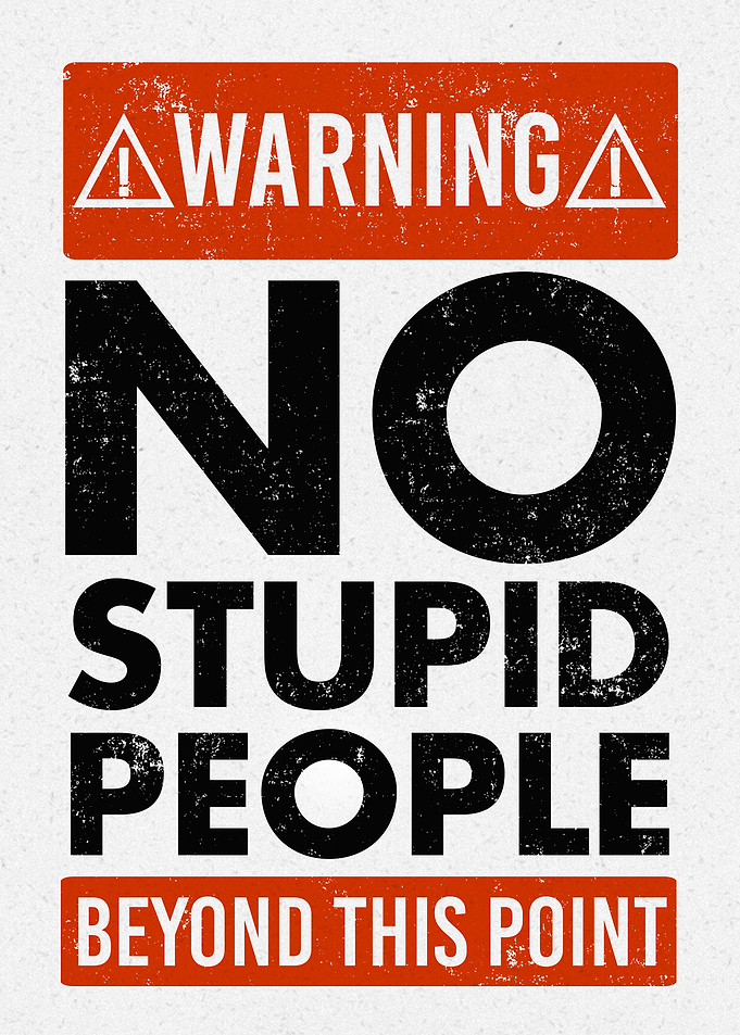 No Stupid People