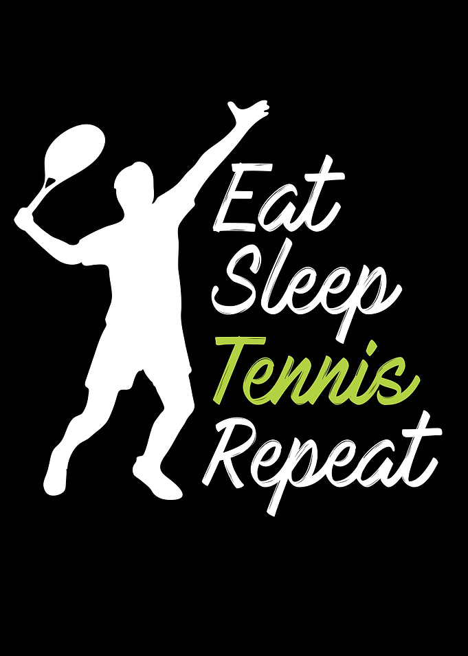 eat sleep tennis repeat