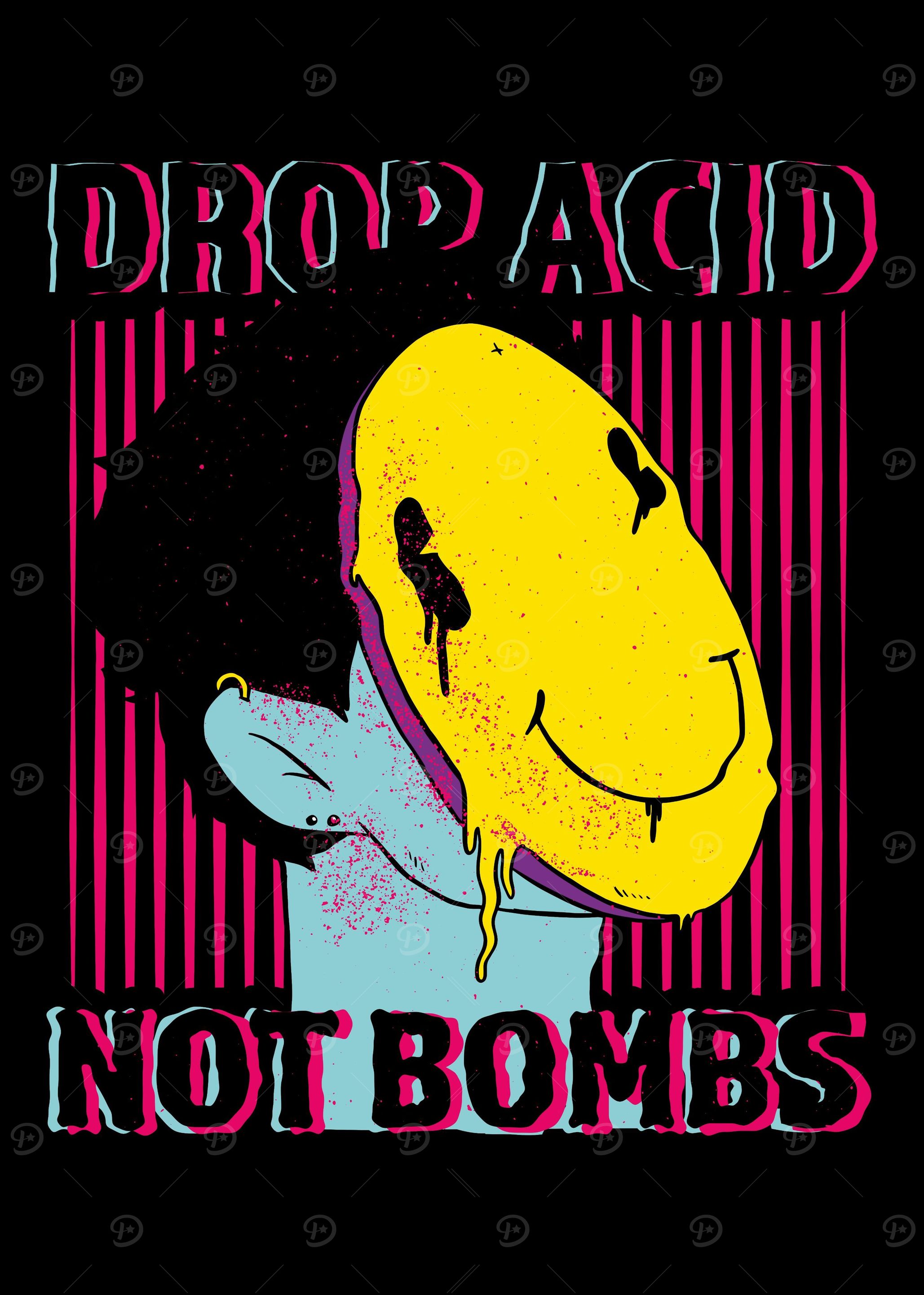 Drop Acid Not Bombs