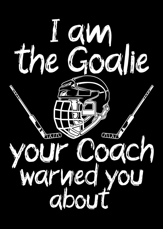 i am the goalie