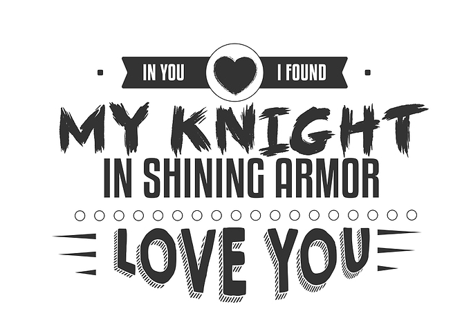 in you i found my knight