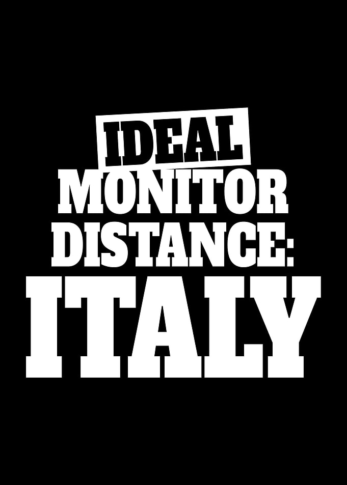 Italy Monitor Distance