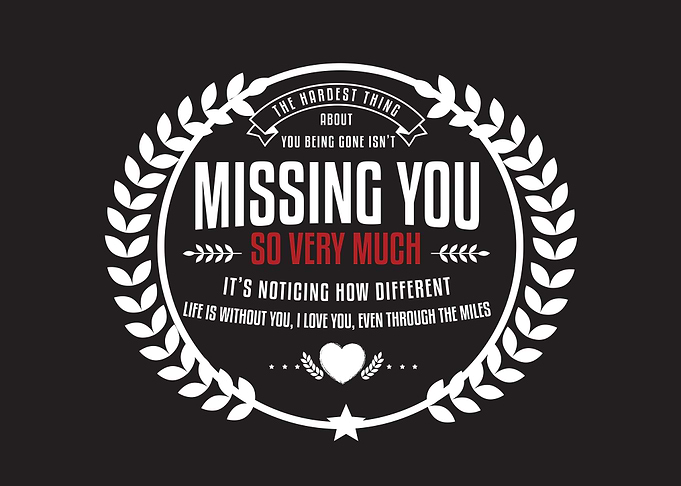 missing you so very much