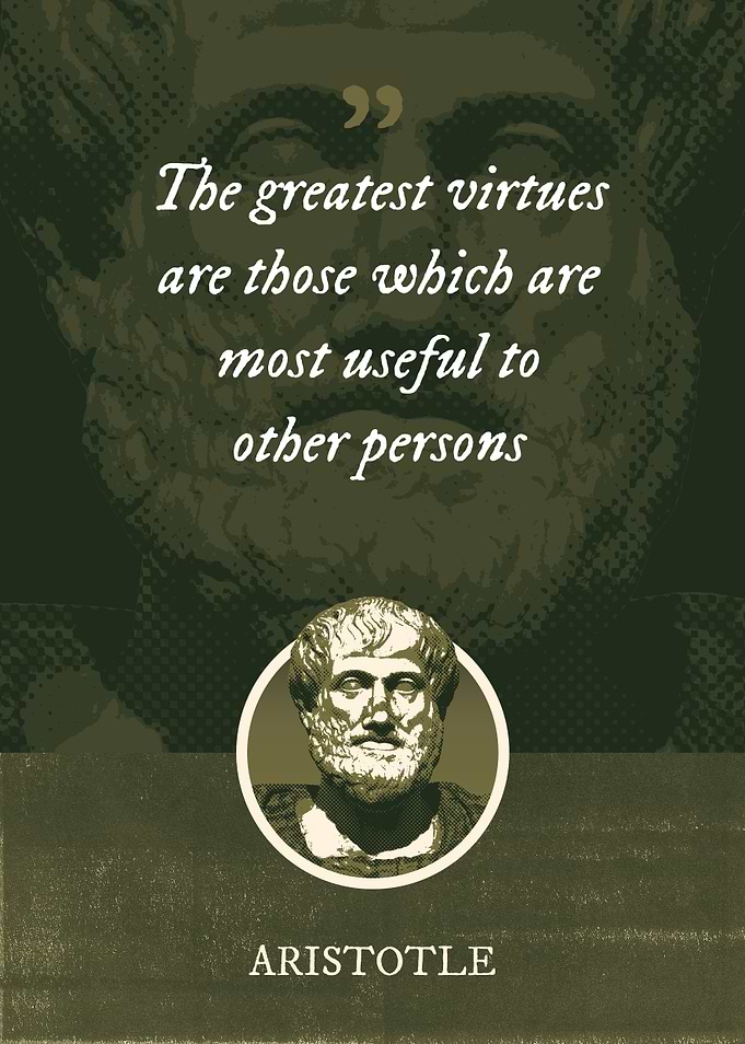 The greatest virtues are