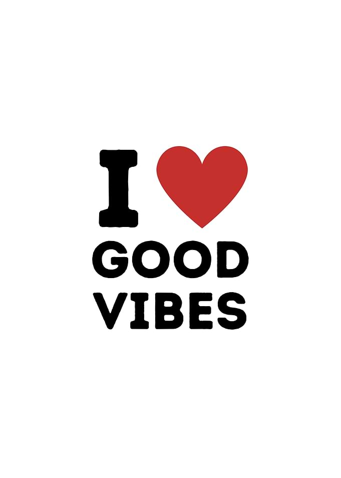 I Love Good Vibes Simple