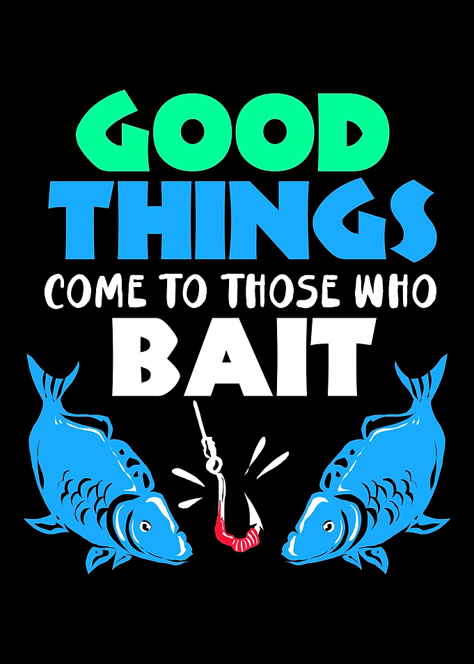 Fishing Good Things Bait