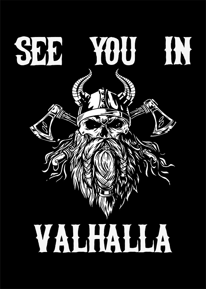 See you in Valhalla Odin