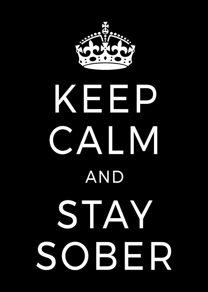 Keep Calm Stay Sober