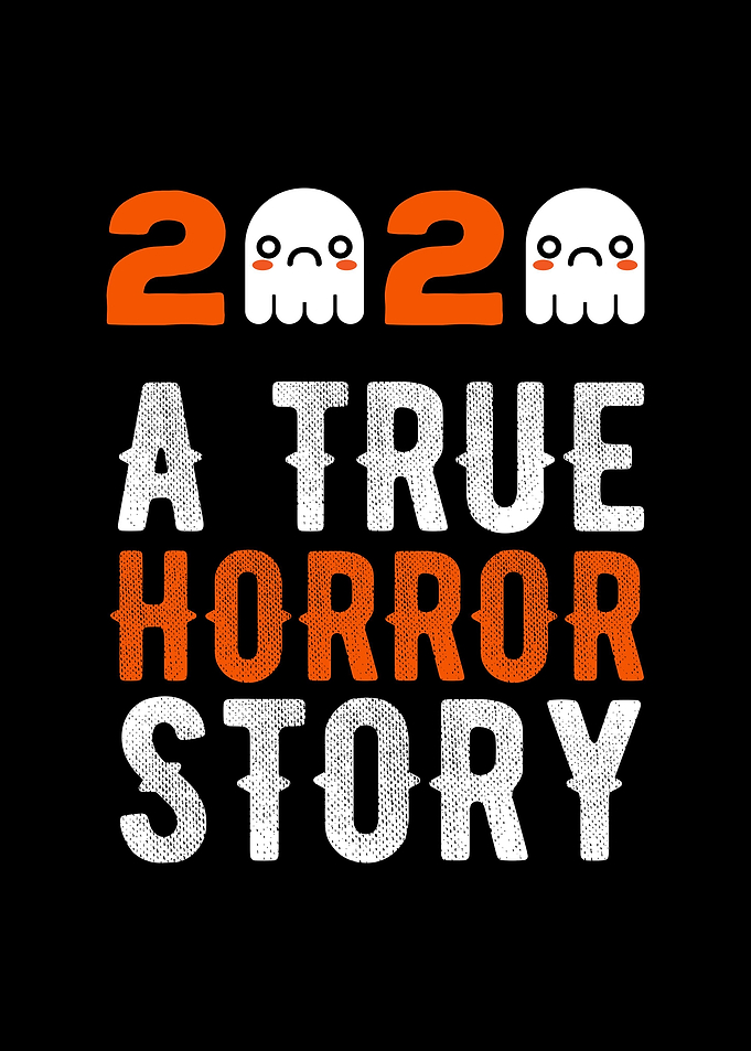 2020 A True Horror Story