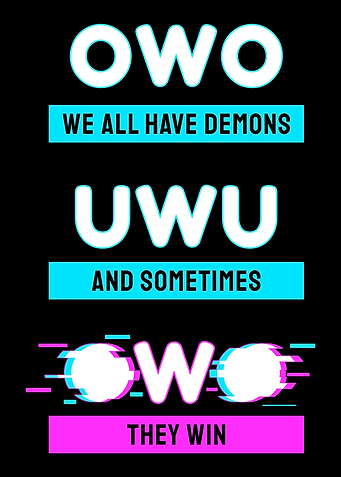 We All Have Demons OwO UwU