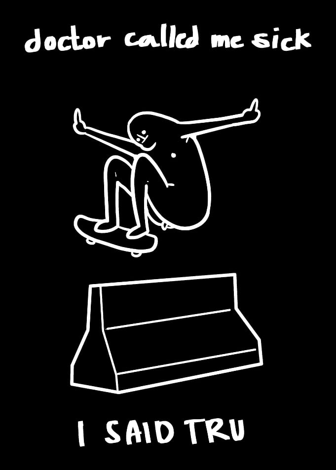 Doctor Sick Tru Skateboard