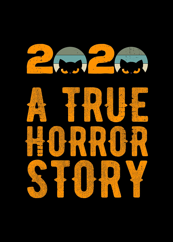 2020 A True Horror Story