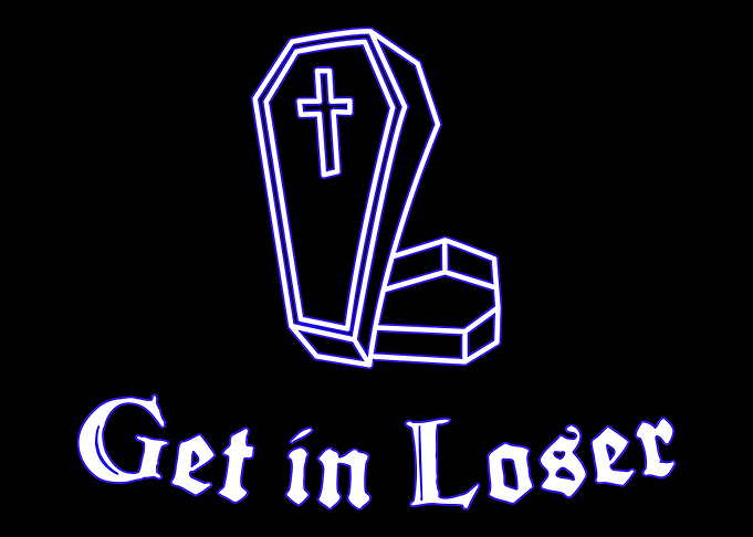 Get in Loser Coffin