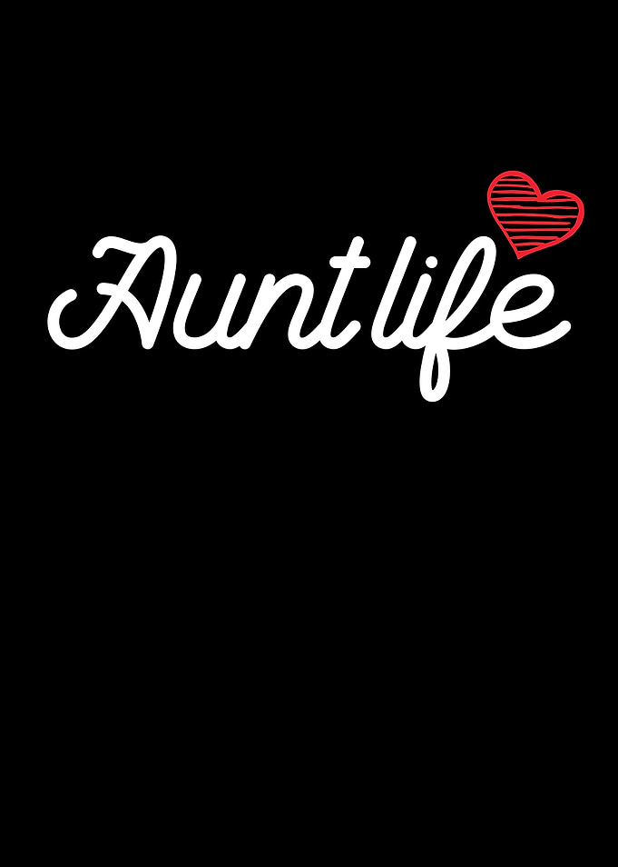 Aunt life