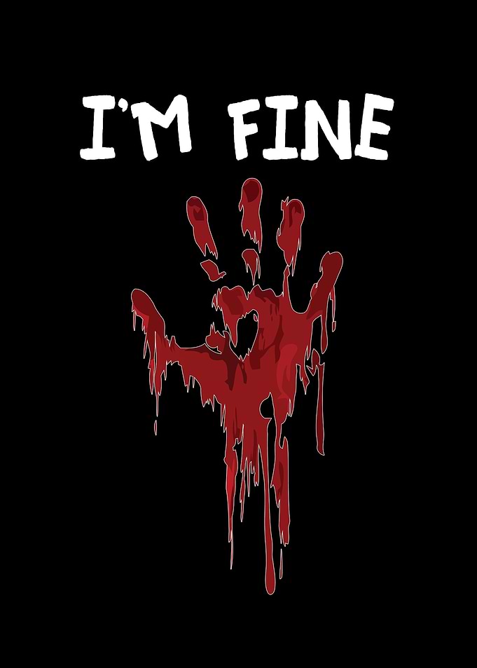 Im Fine Bloody Hand