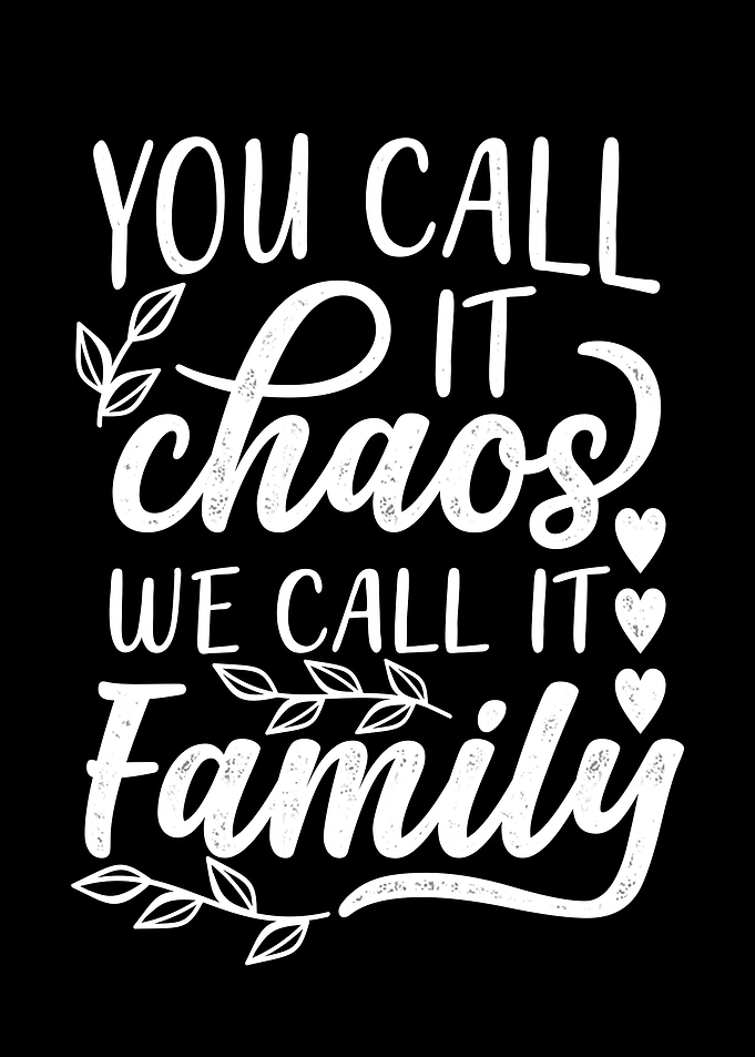 We call it family