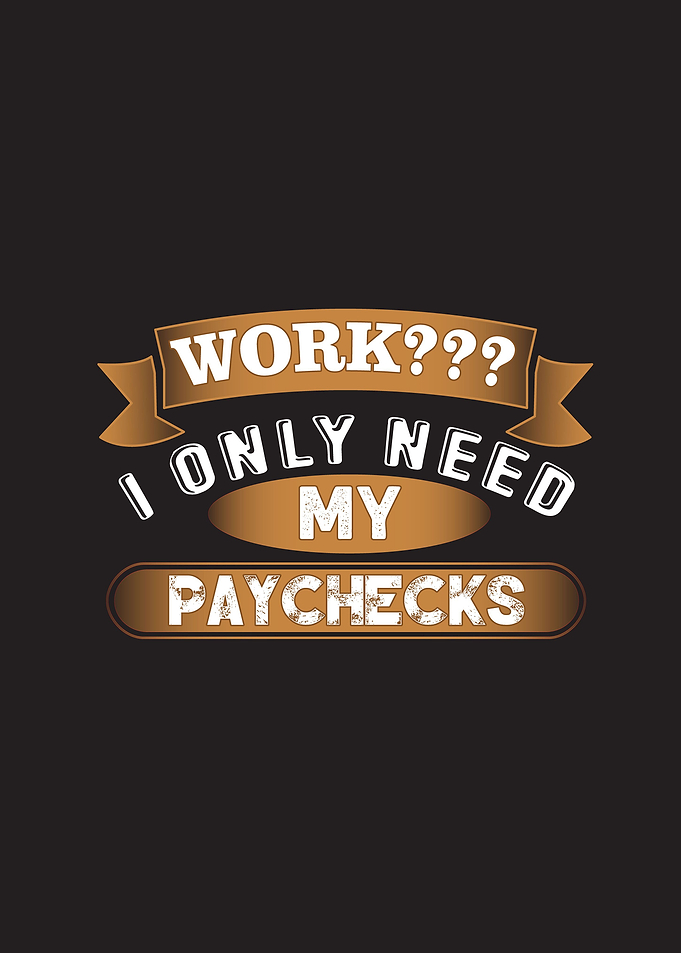 Paychecks Funny