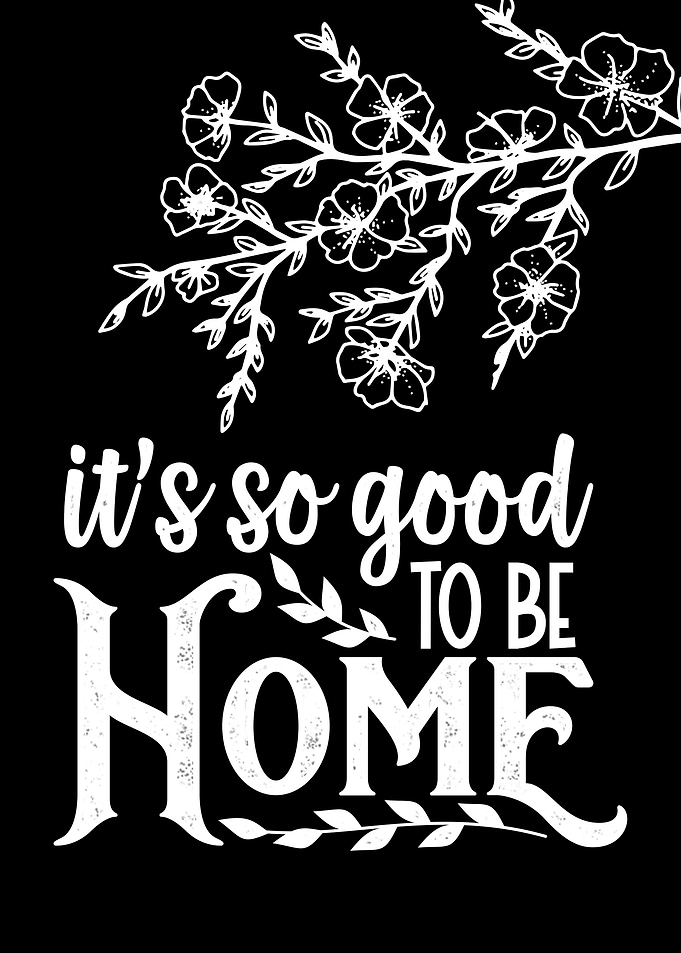 Good to be home