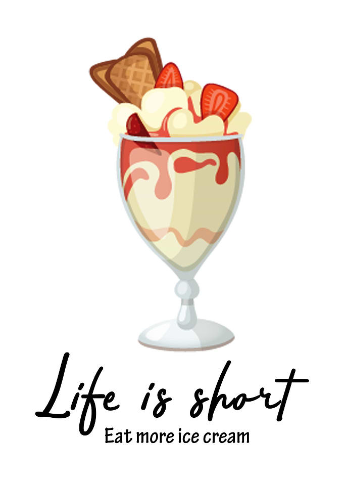 Eat more ice cream