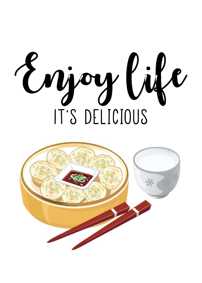 Enjoy life it is delicious
