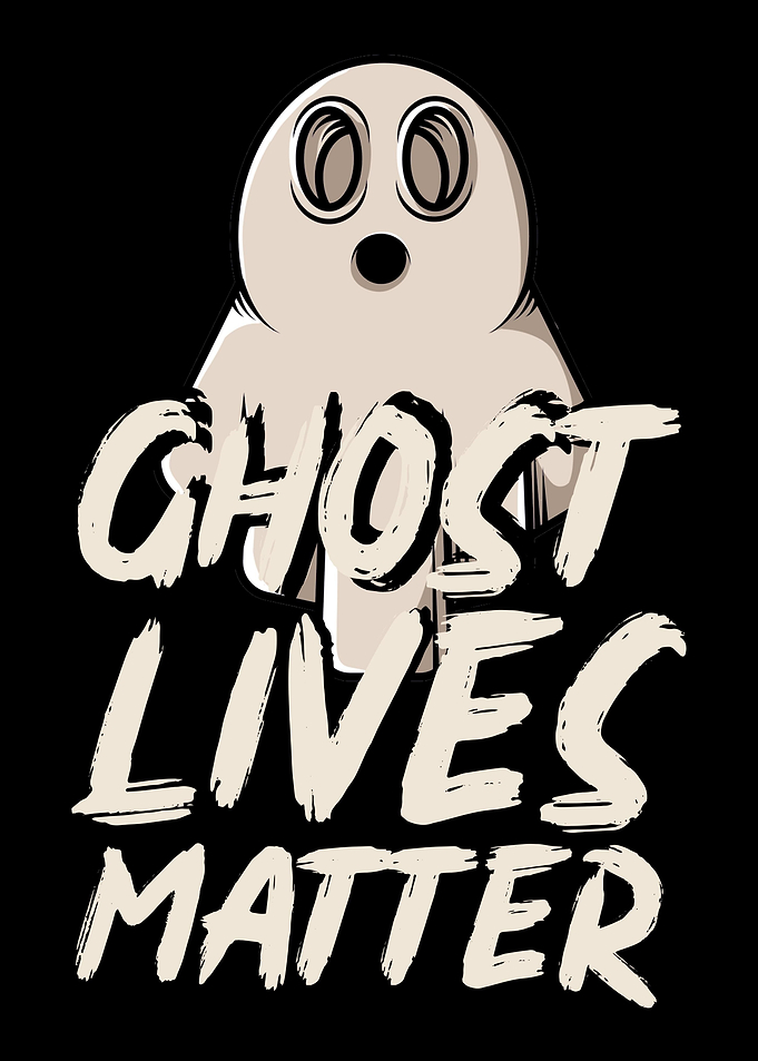 Ghost Lives Matter