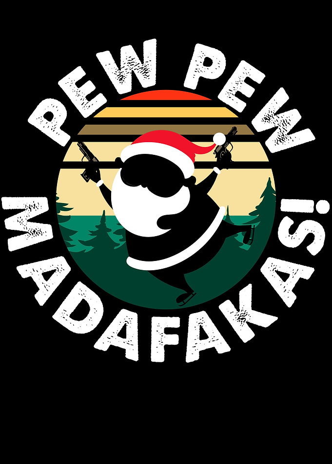Pew Pew Madafakas Santa