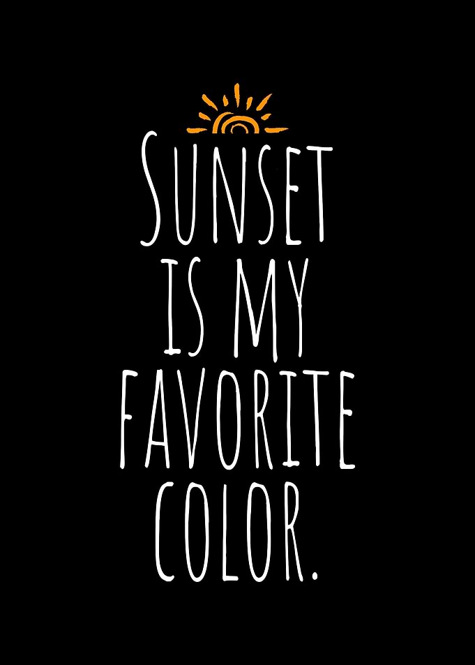 Sunset My Favorite Color