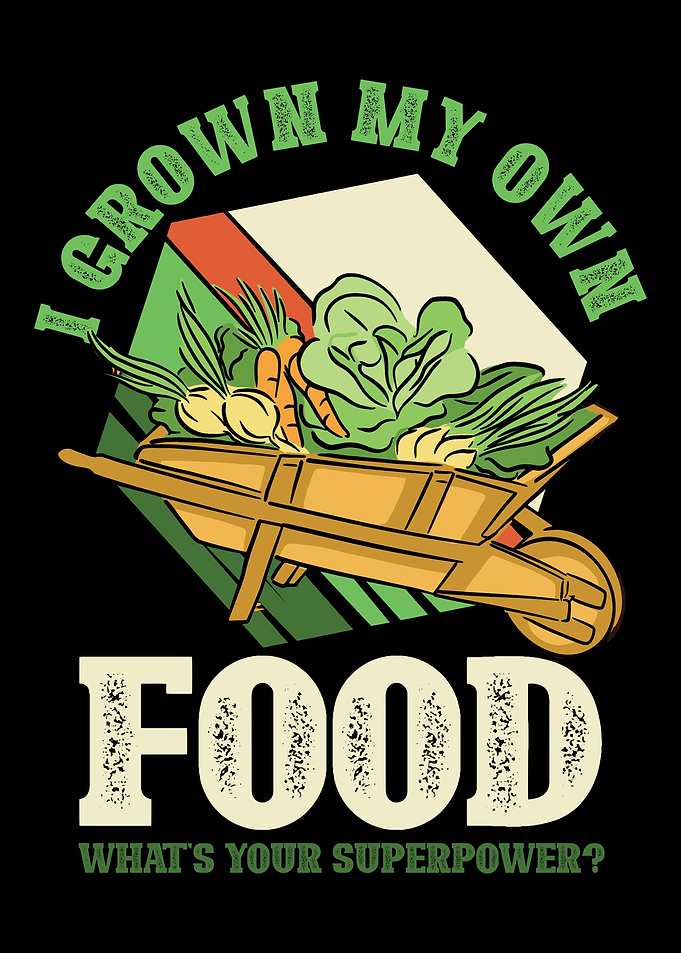 I grown my own food Garden