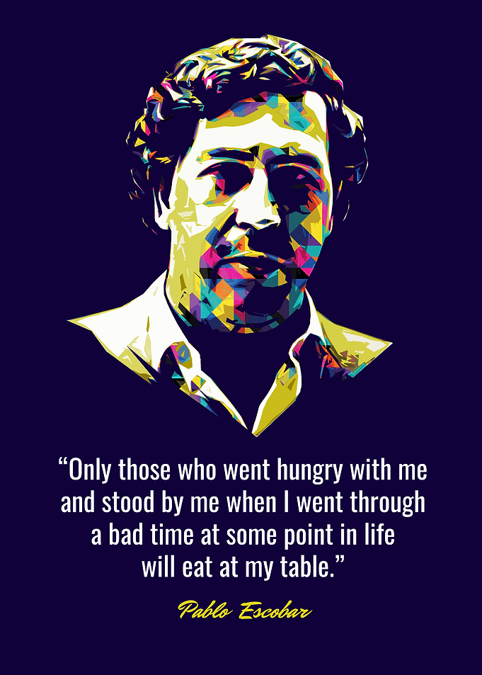 Pablo Escobar Quotes