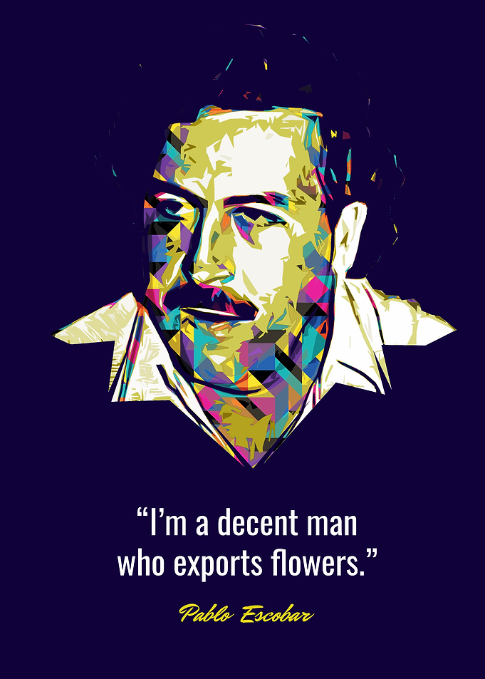 Pablo Escobar Quotes