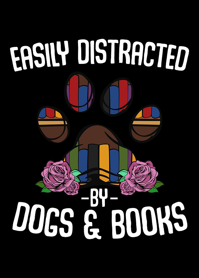 Easily Distracted By Dogs
