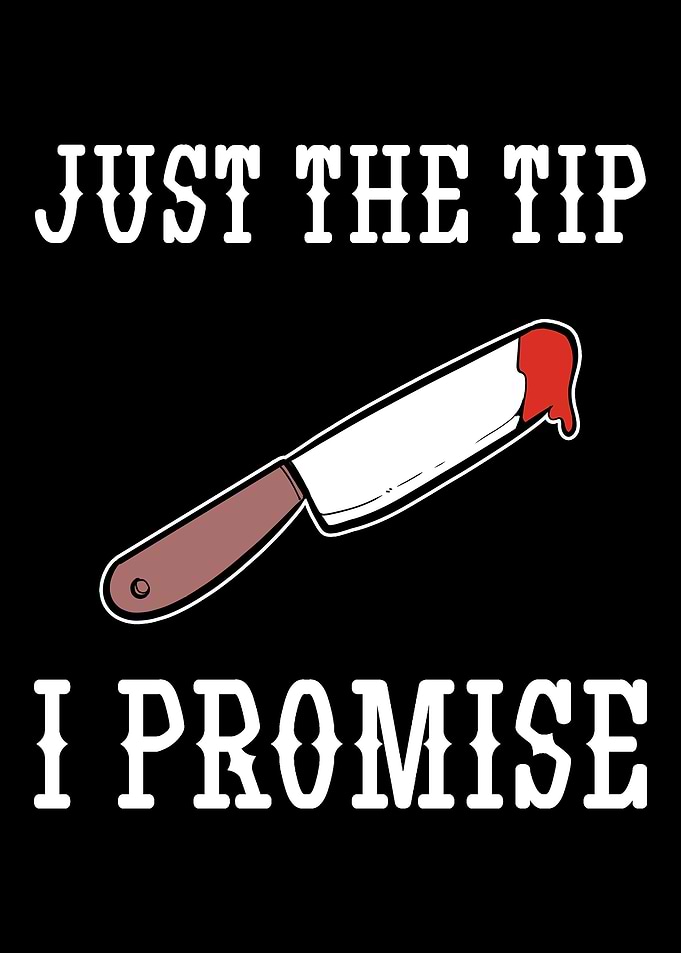 Just The Tip Funny Person