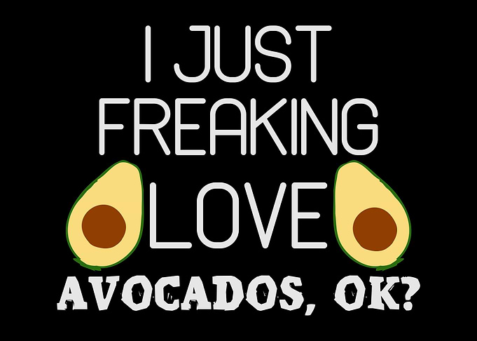 Avocado Saying Avocados