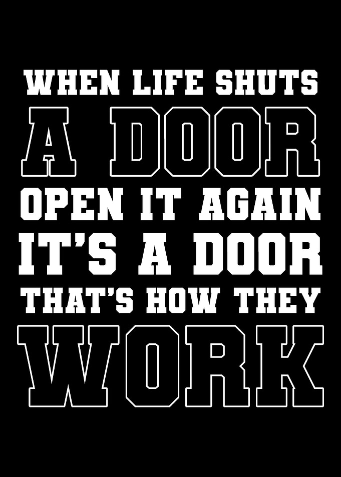 Life Closes Door Motivated