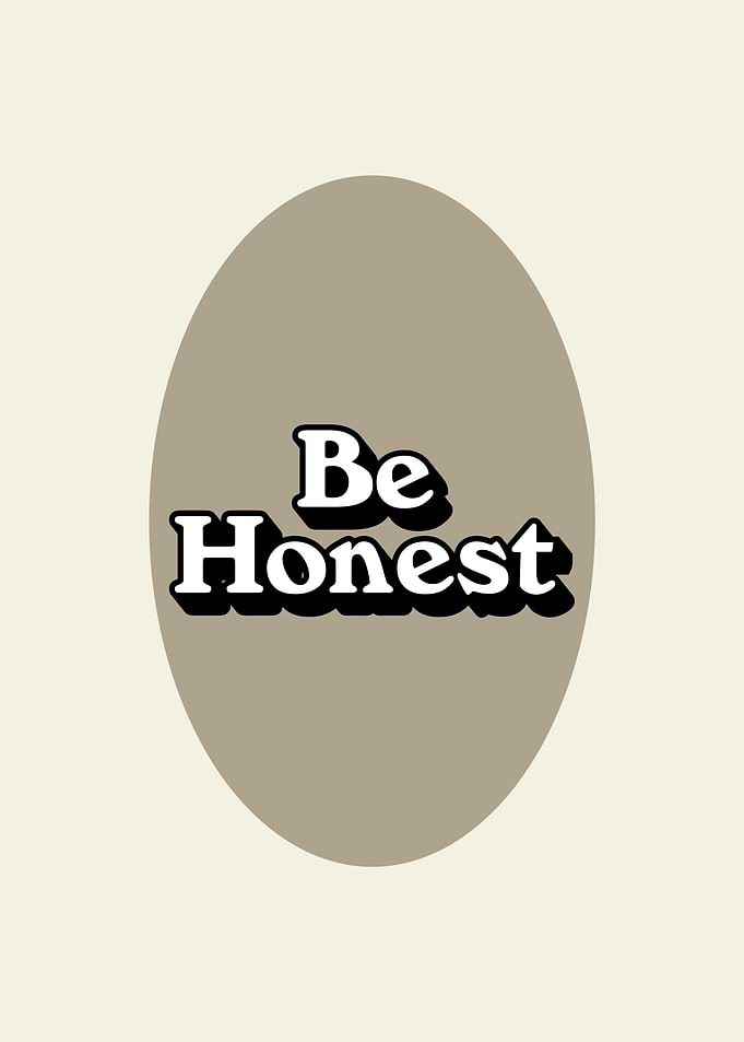 Be Honest