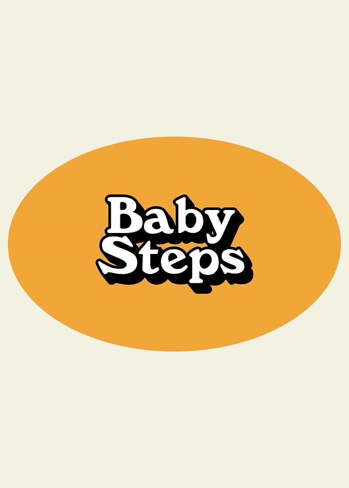 Baby Steps