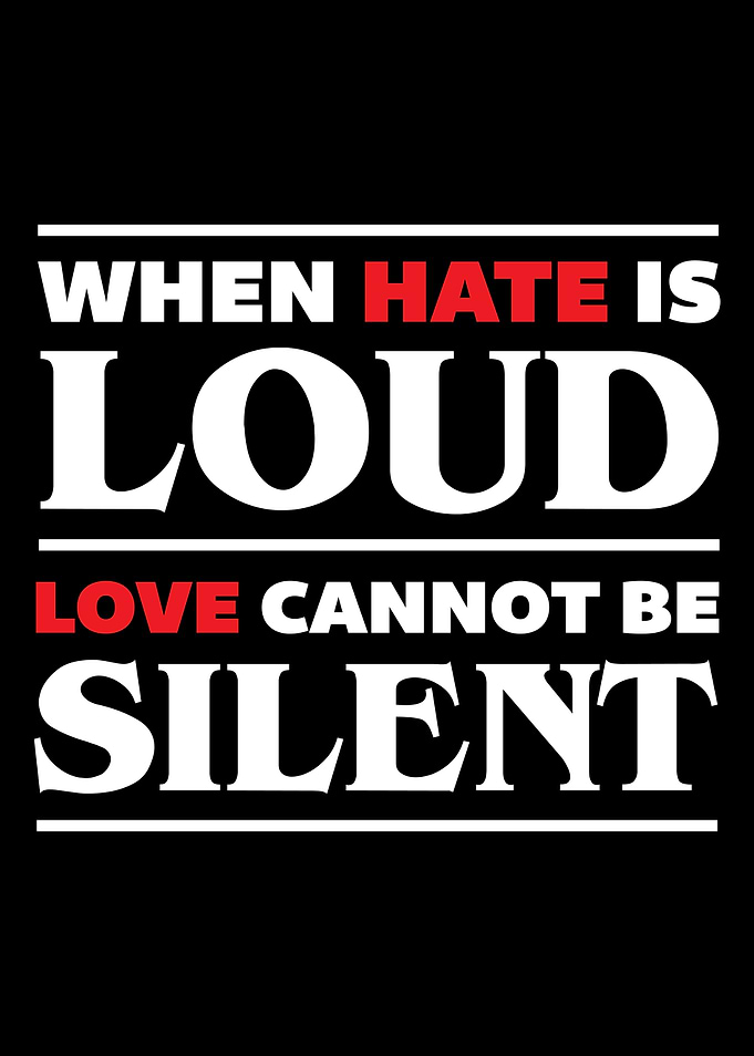 When Hate Is Loud Love