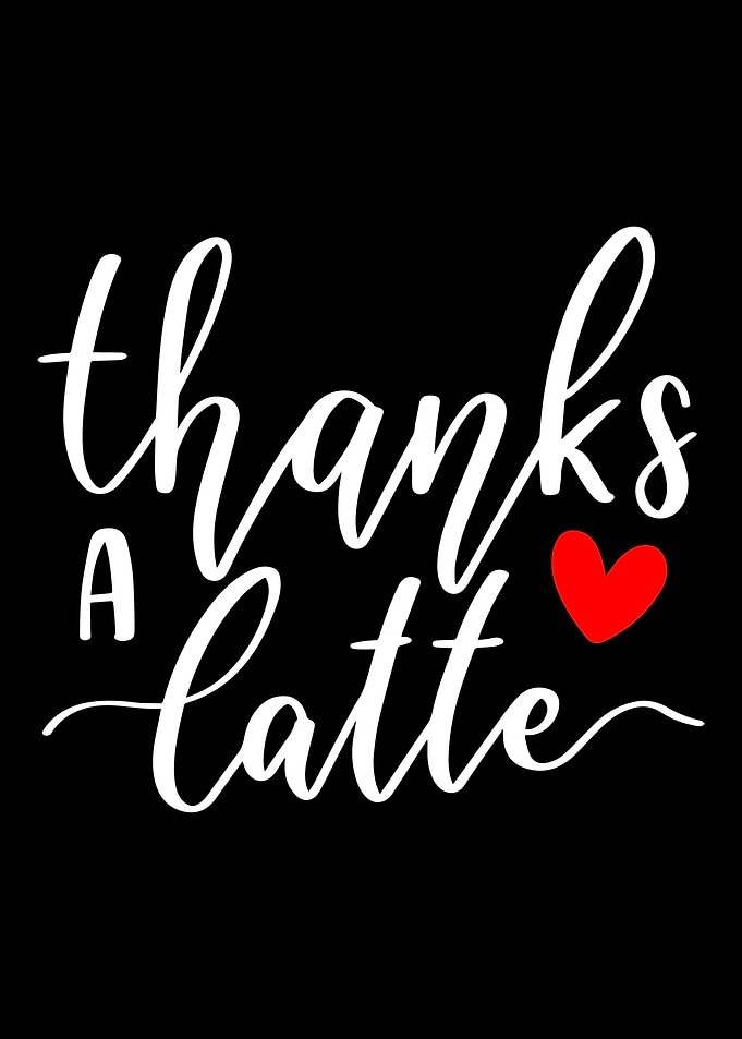 Coffee Thanks Latte