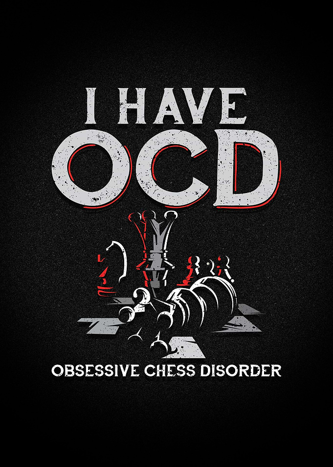 I Have OCD Chess