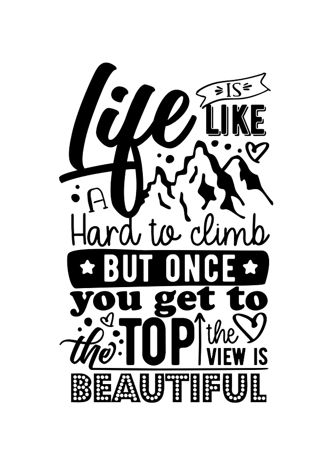 Life is Like a Mountain