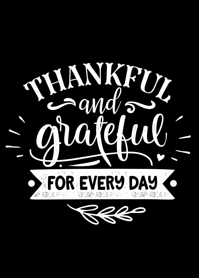 Thankful and grateful