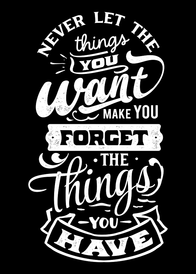 The things you have