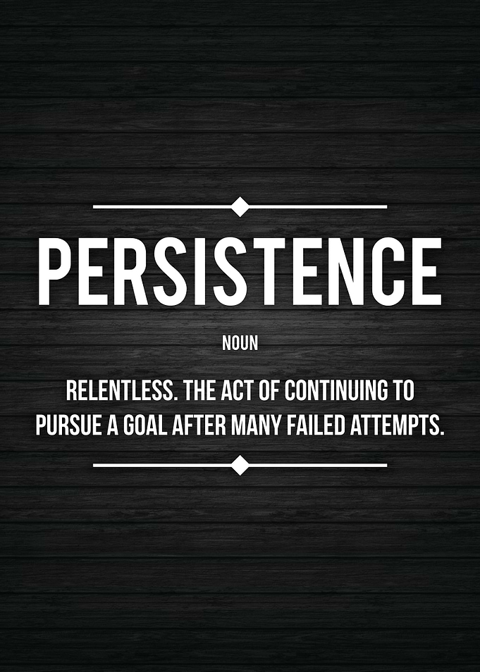 PERSISTENCE