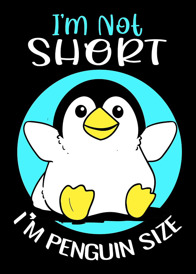 Penguin Cute Not Short